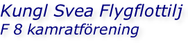 Kungl Svea Flygflottilj F 8 kamratförening